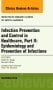 Infection Prevention and Control in Healthcare, Part II: Epidemiology and Prevention of Infections, An Issue of Infectious Disease Clinics of North America