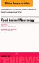 Food Animal Neurology, An Issue of Veterinary Clinics of North America: Food Animal Practice