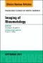 Imaging of Rheumatology, An Issue of Radiologic Clinics of North America