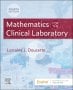 Mathematics for the Clinical Laboratory. Edition: 4