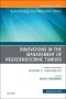 Innovations in the Management of Neuroendocrine Tumors, An Issue of Endocrinology and Metabolism Clinics of North America