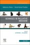Palliative Medicine and Hospice Care, An Issue of Veterinary Clinics of North America: Small Animal Practice