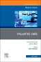 Palliative Care, An Issue of Medical Clinics of North America