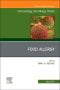 Food Allergy, An Issue of Immunology and Allergy Clinics of North America