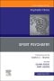 Sport Psychiatry: Maximizing Performance, An Issue of Psychiatric Clinics of North America