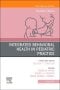 Integrated Behavioral Health in Pediatric Practice, An Issue of Pediatric Clinics of North America