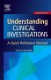 Understanding Clinical Investigations. Edition: 2