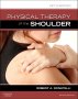 Physical Therapy of the Shoulder. Edition: 5