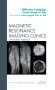 Clinical Applications of Diffusion Imaging: from Head to Toe, An Issue of Magnetic Resonance Imaging Clinics