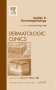 Update in Dermatopathology, An Issue of Dermatologic Clinics