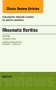 Rheumatic Rarities, An Issue of Rheumatic Disease Clinics