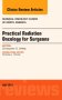 Practical Radiation Oncology for Surgeons, An Issue of Surgical Oncology Clinics