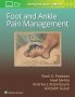 Foot and Ankle Pain Management. Edition First