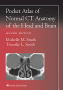 Pocket Atlas of Normal CT Anatomy of the Head and Brain. Edition Second