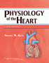 Physiology of the Heart. Edition Fifth