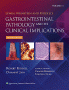 Lewin, Weinstein and Riddell's Gastrointestinal Pathology and its Clinical Implications. Edition Second