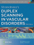 Strandness's Duplex Scanning in Vascular Disorders. Edition Fifth