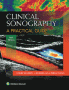 Clinical Sonography: A Practical Guide. Edition Fifth