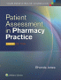 Patient Assessment in Pharmacy Practice. Edition Third
