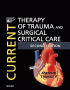 Current Therapy of Trauma and Surgical Critical Care. Edition: 2