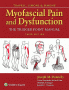 Travell, Simons & Simons' Myofascial Pain and Dysfunction. Edition Third