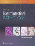 Fenoglio-Preiser's Gastrointestinal Pathology. Edition Fourth