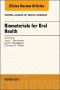 Dental Biomaterials, An Issue of Dental Clinics of North America