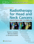 Radiotherapy for Head and Neck Cancers. Edition Fifth