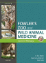 Miller - Fowler's Zoo and Wild Animal Medicine Current Therapy, Volume 9