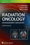 Radiation Oncology Management Decisions. Edition Fourth