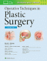 Operative Techniques in Plastic Surgery. Edition First, 3 Volumes