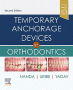 Temporary Anchorage Devices in Orthodontics. Edition: 2