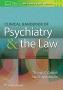 Clinical Handbook of Psychiatry and the Law. Edition Fifth