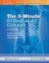 The 5 Minute Orthopaedic Consult. Edition Third