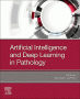 Artificial Intelligence and Deep Learning in Pathology