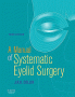 A Manual of Systematic Eyelid Surgery. Edition: 3