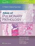 Atlas of Pulmonary Pathology. Edition First