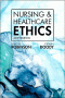 Nursing & Healthcare Ethics. Edition: 6