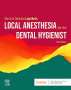 Local Anesthesia for the Dental Hygienist. Edition: 3