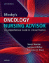 Mosby's Oncology Nursing Advisor. Edition: 2