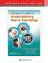 Perspectives in Ambulatory Care Nursing. Edition First, International Edition