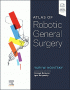 Atlas of Robotic General Surgery