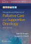 Principles and Practice of Palliative Care and Support Oncology. Edition Fifth