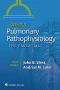 West's Pulmonary Pathophysiology. Edition Tenth