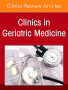 Peripheral Nerve Disease in the Geriatric Population, An Issue of Clinics in Geriatric Medicine