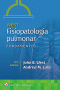 West. Fisiopatología pulmonar. Fundamentos. Edition Tenth